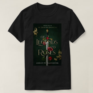 Of Legends and Roses Unisex T-Shirt