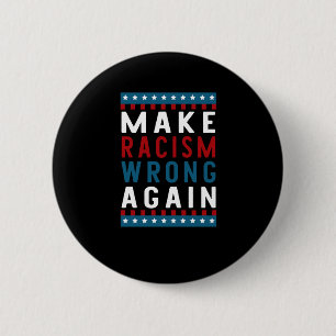 Of Make Racism Wrong Again Sticker 6 Cm Round Badge