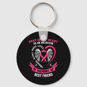 Of My Heart Is In Heaven Best Friend Breast Cancer Key Ring