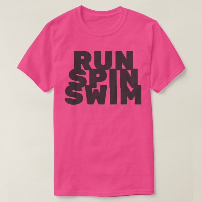 of run spin swim triathlete 4 T-Shirt (Design Front)