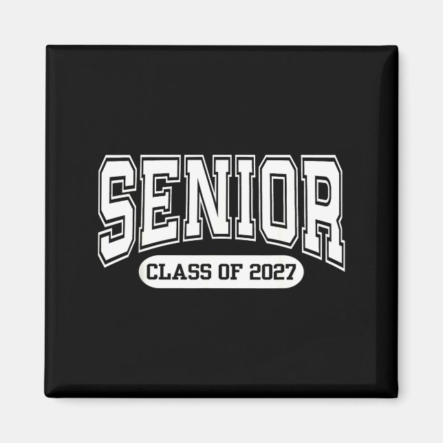 Of Shirt Class 2027 Graduation Senior Back Magnet (Front)