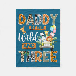 Of Shirt Daddy Wild 3rd Birthday Safari Fleece Blanket