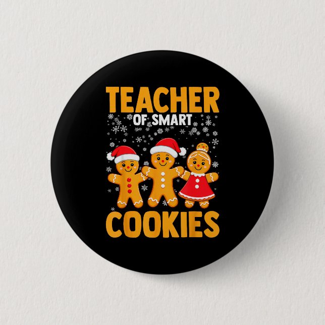 Of Smart Cookies Gingerbread Christmas Teacher Cut 6 Cm Round Badge (Front)