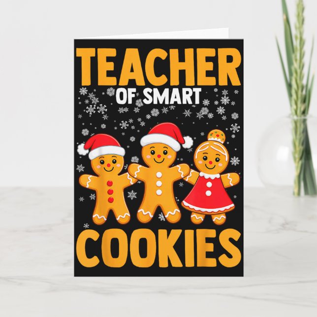 Of Smart Cookies Gingerbread Christmas Teacher Cut Card (Front)