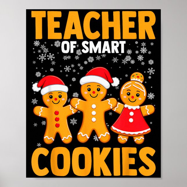 Of Smart Cookies Gingerbread Christmas Teacher Cut Poster (Front)