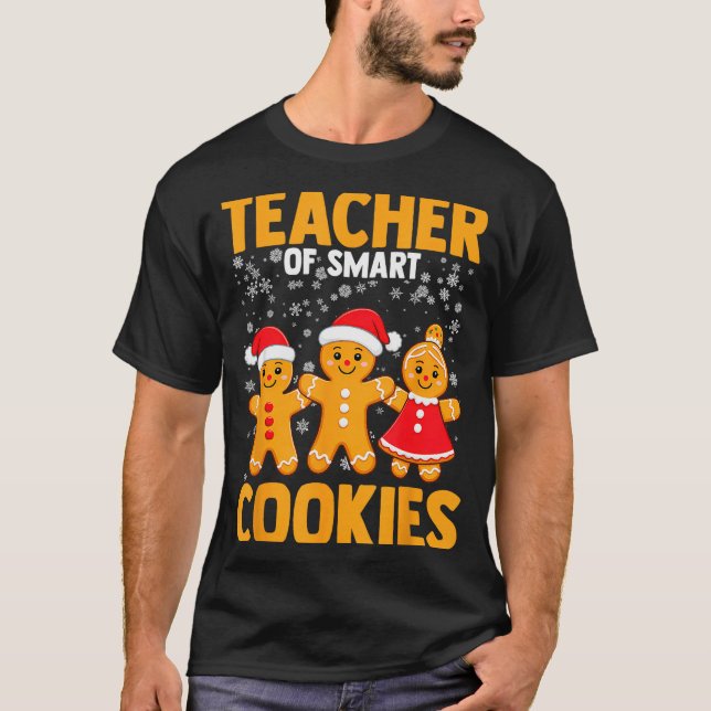 Of Smart Cookies Gingerbread Christmas Teacher Cut T-Shirt (Front)