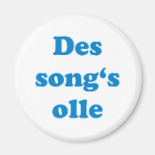 of song's olle Bavarian saying Bavarian Magnet