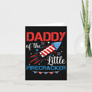 Of The Little Firecracker 4th Of July Birthday Dad Card