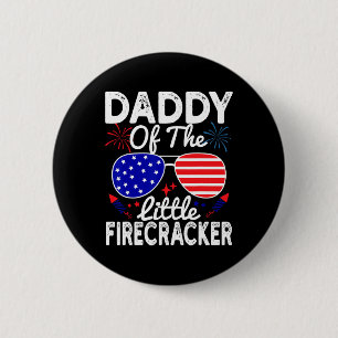 Of The Little Firecracker Funny 4th Of July Father 6 Cm Round Badge