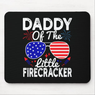 Of The Little Firecracker Funny 4th Of July Father Mouse Mat