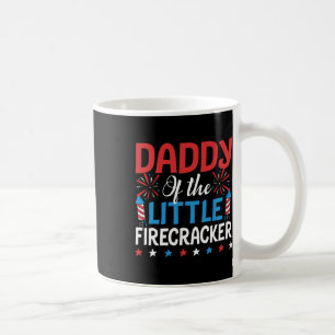 Of The Little Firecracker Shirt 4th Of July Birthd Coffee Mug