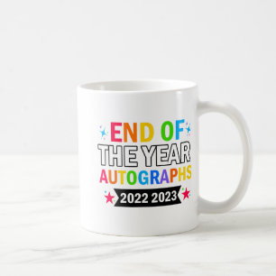 Of The Year Autographs 2023 2024 Last Day Of Schoo Coffee Mug