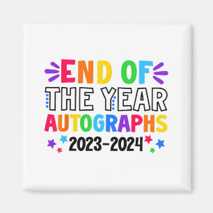 Of The Year Autographs 2023-2024 Last Day Of Schoo Magnet