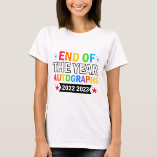 Of The Year Autographs 2023 2024 Last Day Of Schoo T-Shirt