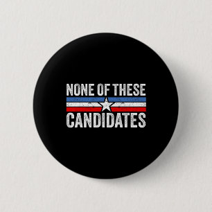 Of These Candidates 2024 Nikki Haley Nevada Biden 6 Cm Round Badge