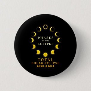 Of Total Solar Eclipse April 8  6 Cm Round Badge