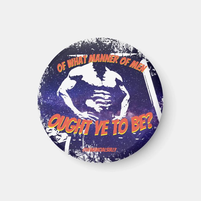 Of what manner of men motivation magnet (Front)