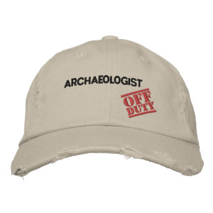 Off Duty Archaeologist Embroidered Hat