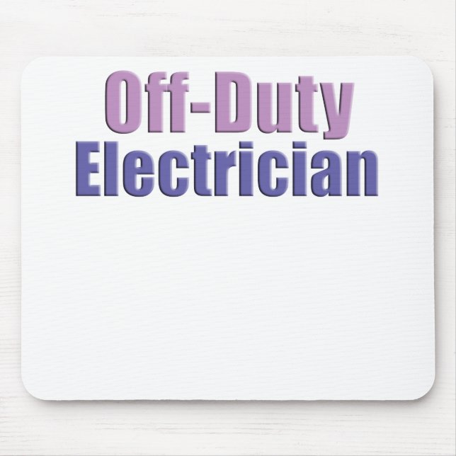 Off Duty Electrician Mouse Mat (Front)