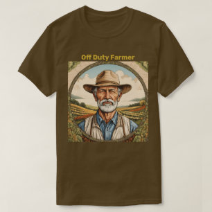 Off Duty Farmer T-Shirt