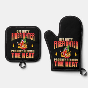 Off Duty Firefighter Chilli Proudly Seeking Heat Oven Mitt & Pot Holder Set