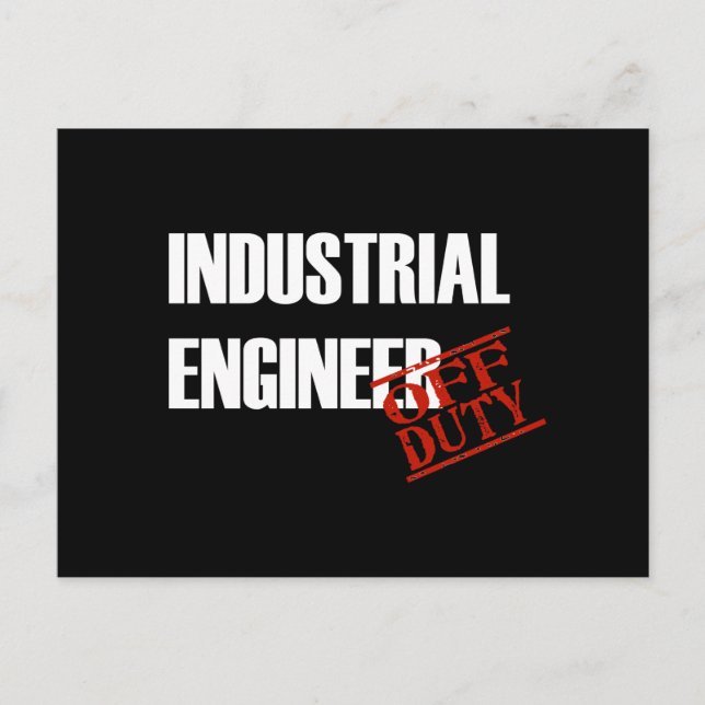 OFF DUTY INDUSTRIAL ENGINEER DARK POSTCARD (Front)