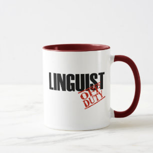 OFF DUTY LINGUIST MUG