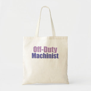 Off Duty Machinist Tote Bag