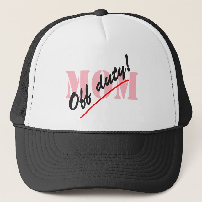Off Duty Mom Trucker Hat (Front)