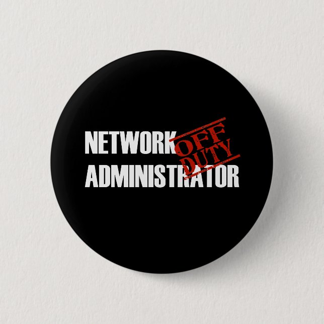 OFF DUTY NETWORK ADMIN DARK 6 CM ROUND BADGE (Front)