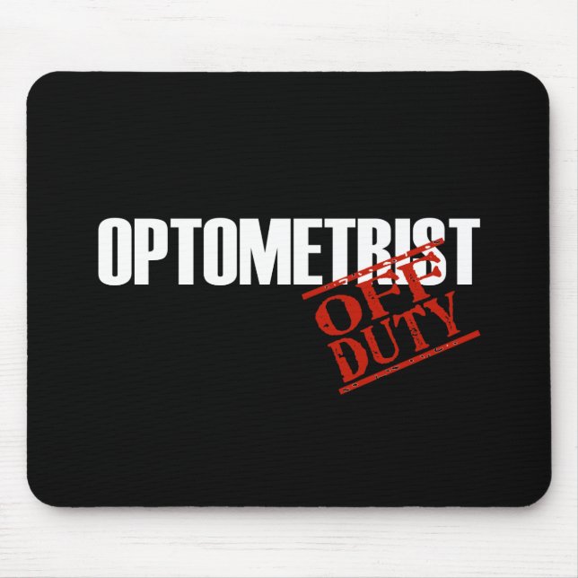 OFF DUTY OPTOMETRIST DARK MOUSE MAT (Front)