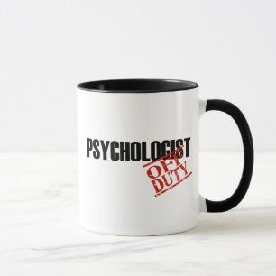 OFF DUTY PSYCHOLOGIST MUG
