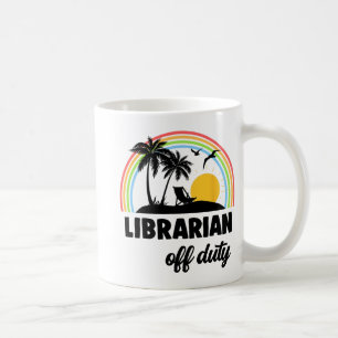 Off Duty Rainbow End Of School Year  Coffee Mug