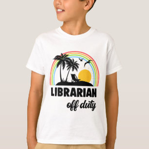 Off Duty Rainbow End Of School Year  T-Shirt