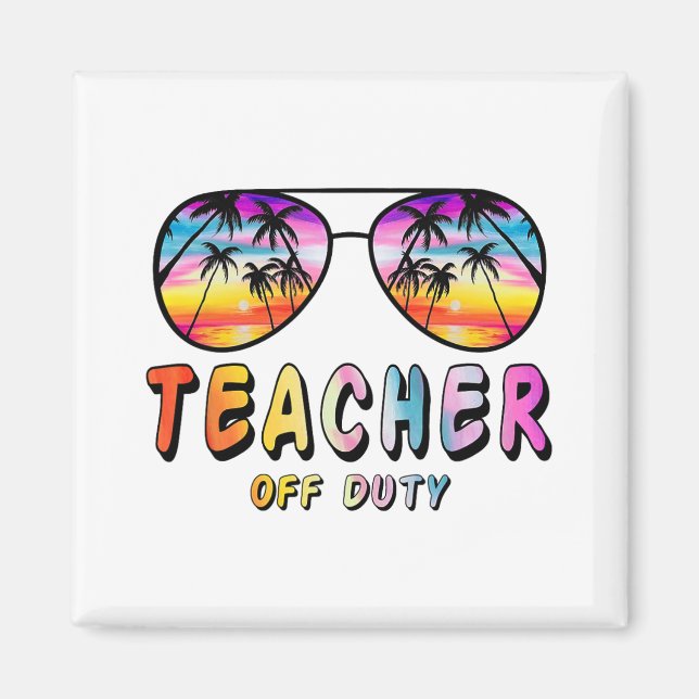 Off Duty Rainbow Sungles Palm Beach End Of School  Magnet (Front)