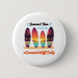 Off Duty Summer Time End Of School Year 6 Cm Round Badge