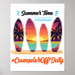 Off Duty Summer Time End Of School Year Poster