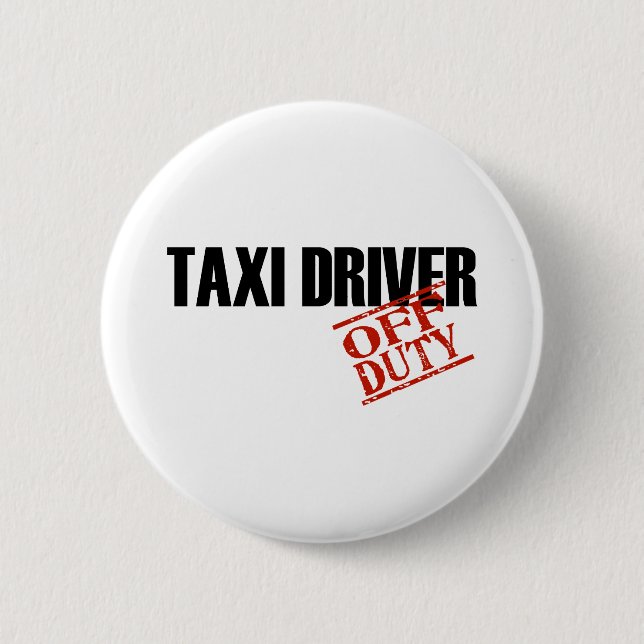 OFF DUTY TAXI DRIVER LIGHT 6 CM ROUND BADGE (Front)