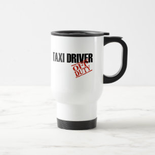OFF DUTY TAXI DRIVER TRAVEL MUG