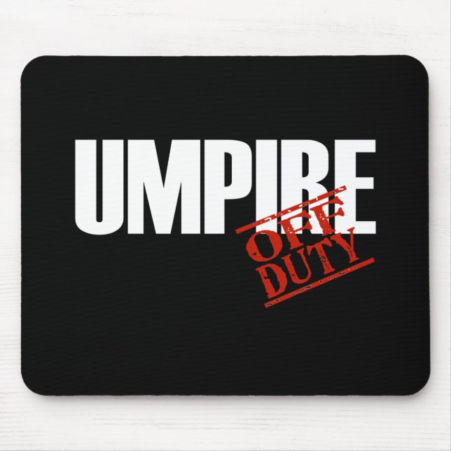 OFF DUTY UMPIRE DARK MOUSE MAT (Front)