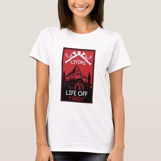 OFF GRID LIFE T-Shirt (Front)