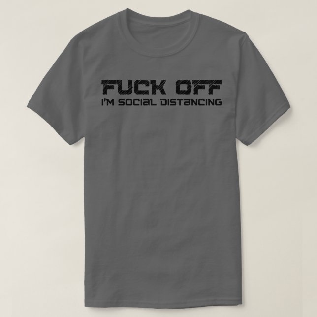 Off Im Social Distancing Funny Introvert Design T-Shirt (Design Front)