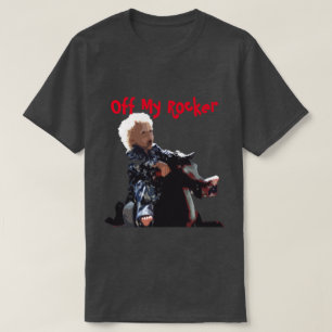 Off My Rocker T-Shirt