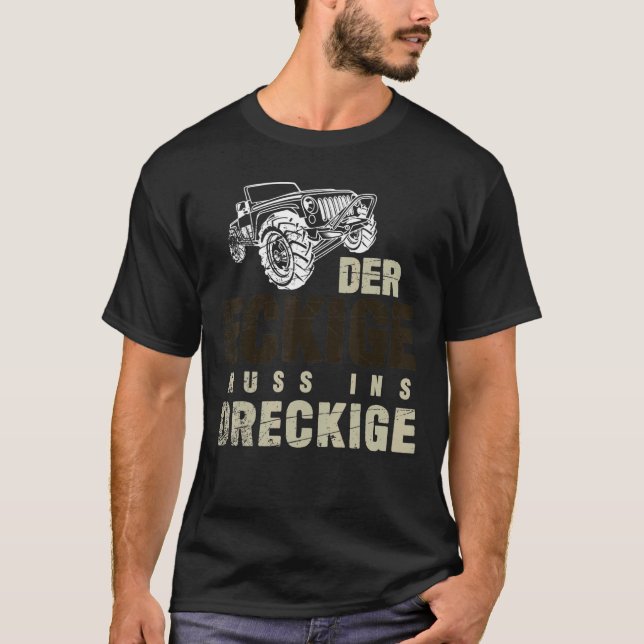 Off Road  4 X 4 Offroad Der Eckige Muss Ins Dircki T-Shirt (Front)