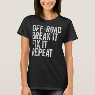 Off Road Break It Fix It Repeat Vintage T-Shirt