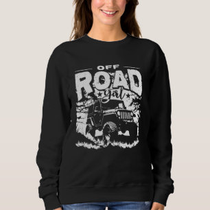 Off Road Driving Car Truck Girl Tractor Sweatshirt