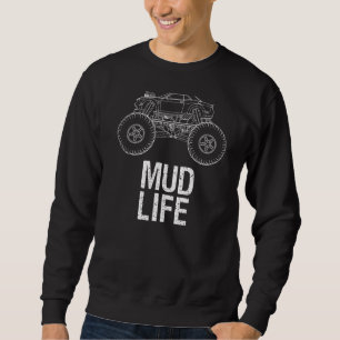Off Roading For Men Offroad Mud Life Monster Truc Sweatshirt