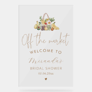 Off The Market Bridal Shower Acrylic Sign