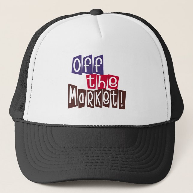 Off the Market Trucker Hat (Front)