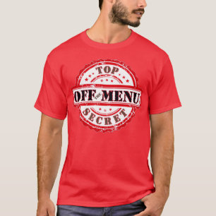 Off THE MENU (2) T-Shirt